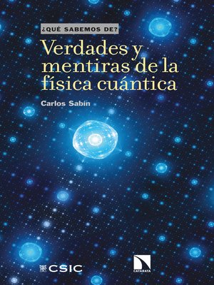 cover image of Verdades y mentiras de la física cuántica